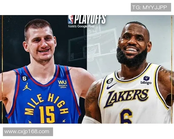 湖人对阵掘金精彩赛事直播观看指南及赛前分析分享